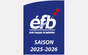 25-26 - Ecole Française de Badminton (EFB) - 2 ETOILES